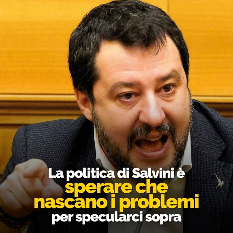 La Politica Di Salvini è Sperare Che Nascano I Problemi Per Specularci ...