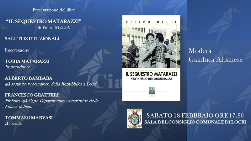 A Locri la presentazione del libro “Il sequestro Matarazzi” di Pietro Melia