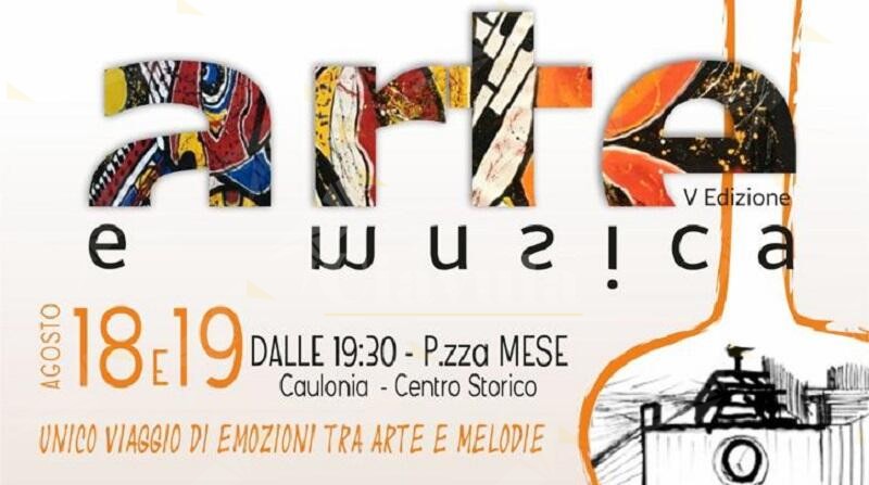 A Caulonia ritorna l’evento “Arte e Musica”