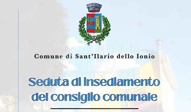 Convocato il consiglio comunale d’insediamento del sindaco di Sant’Ilario dello Ionio