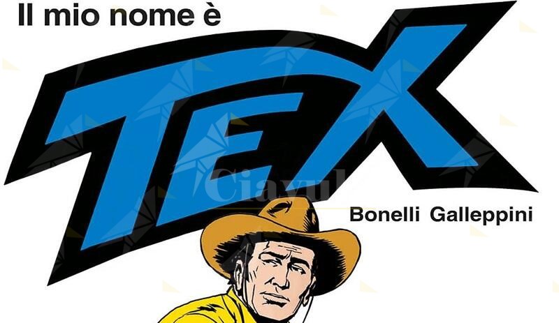 Sergio Bonelli Editore presenta: “Il mio nome è Tex”