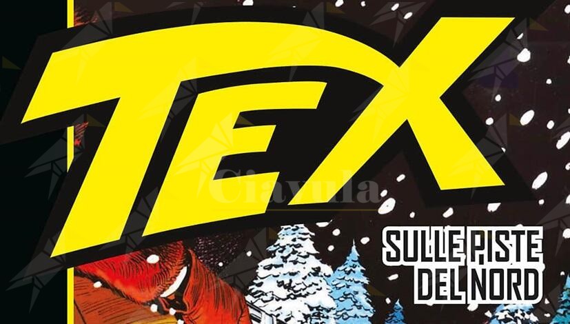 In arrivo in libreria e fumetteria per Sergio Bonelli Editore “Tex. Sulle piste del nord”