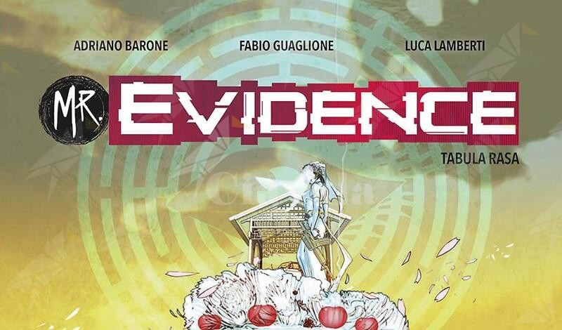 Sergio Bonelli Editore presenta: “Mr. Evidence 5. Tabula Rasa”