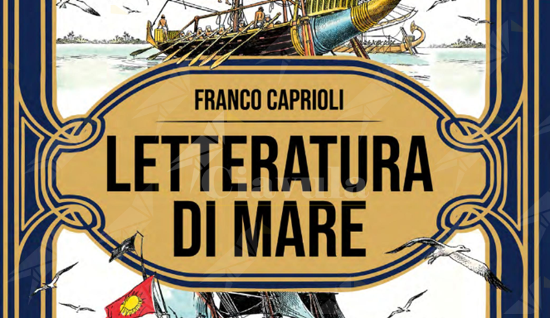 “Letteratura di mare”: la raccolta di opere di Franco Caprioli pubblicata da Edizioni NPE