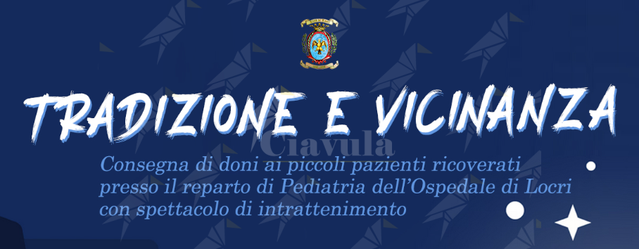 “Tradizione e vicinanza”, consegna di doni ai bambini della pediatria dell’Ospedale di Locri