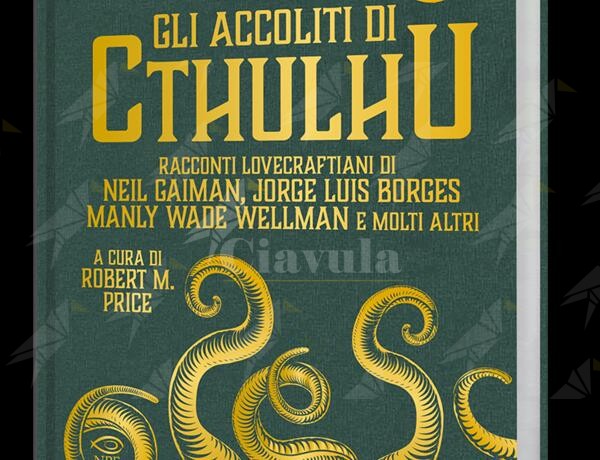 Edizioni NPE presenta: “Gli accoliti di Cthulhu”, una preziosa raccolta di racconti lovecraftiani