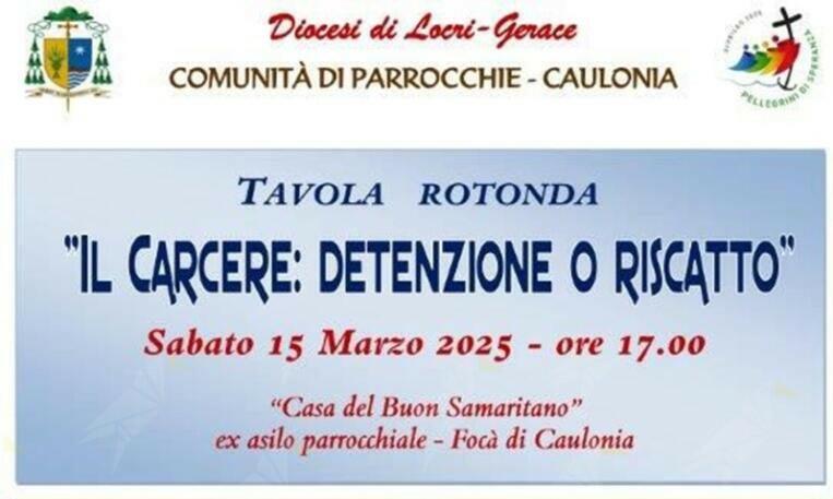 Rinviato l’incontro “Carcere: detenzione o riscatto” a Focà di Caulonia